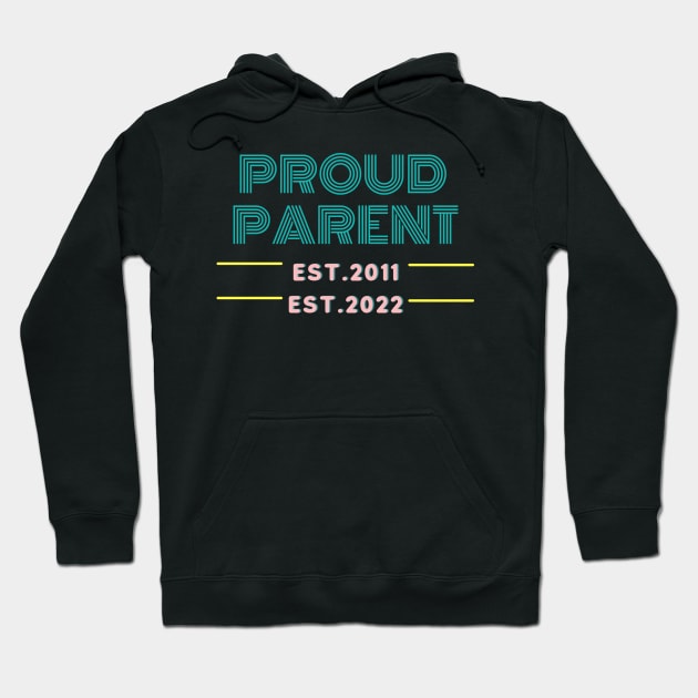 Proud Parent EST. Hoodie by FoxyChroma